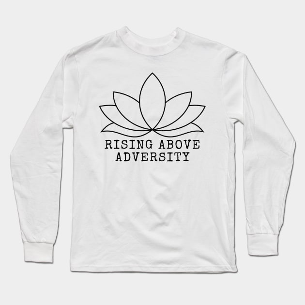 Rising Above Adversity - Black Print Long Sleeve T-Shirt by CuteBotss